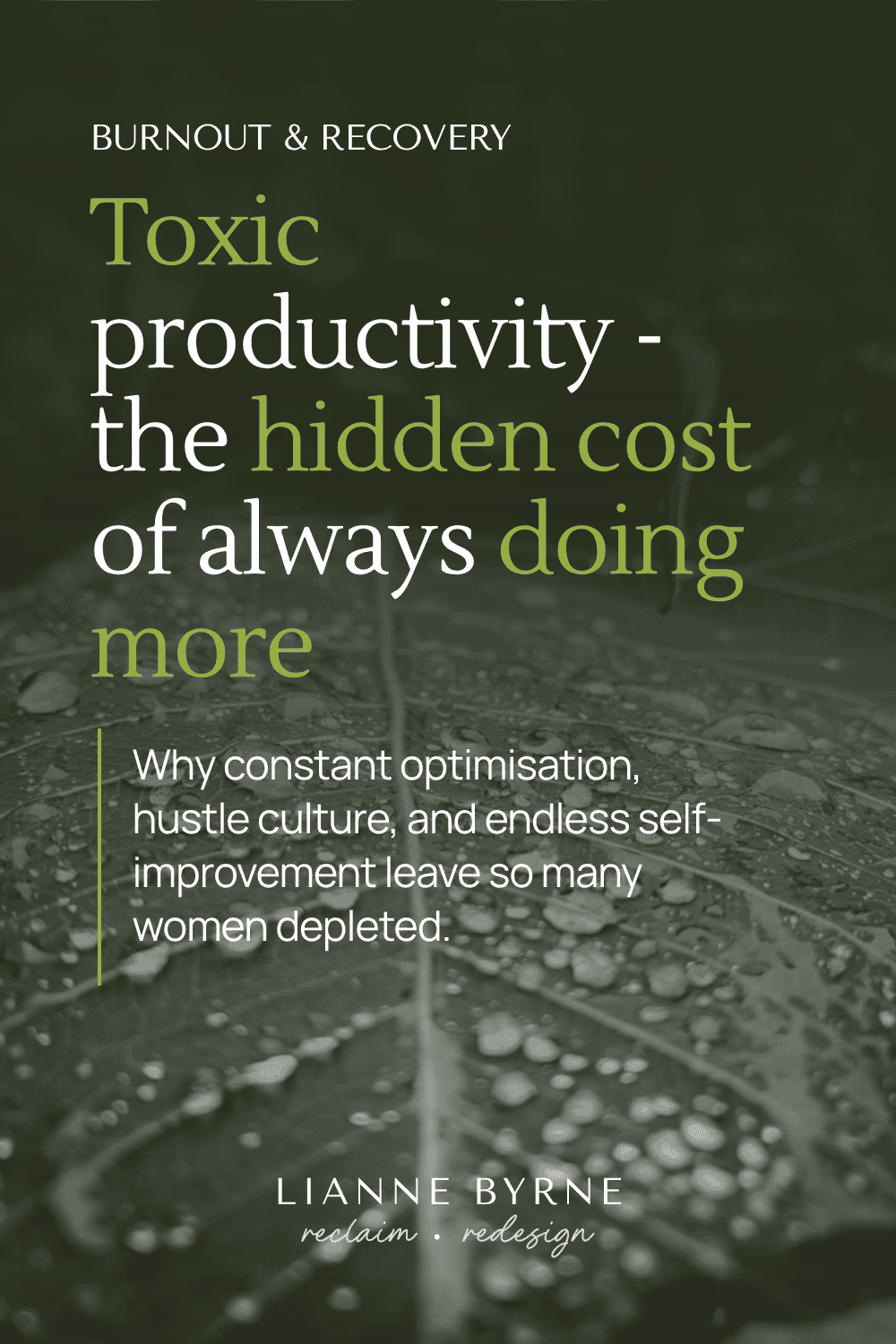 Toxic productivity: the hidden cost of always doing more